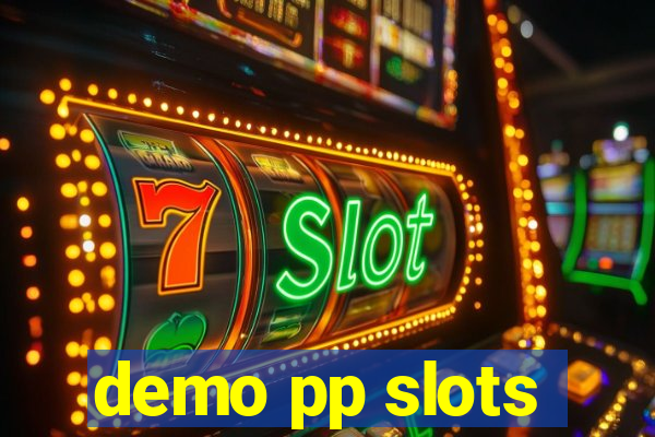 demo pp slots